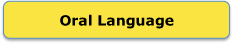 Lnaguage & Literacy: Oral Language
